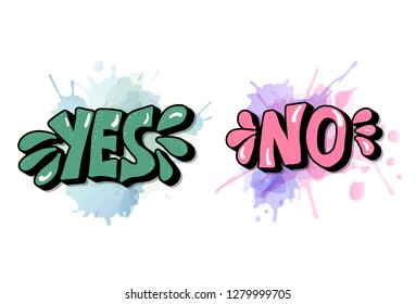 Yes and no lettering. Handwritten words with watercolor splashes decoration. Vector conceptual illustration.