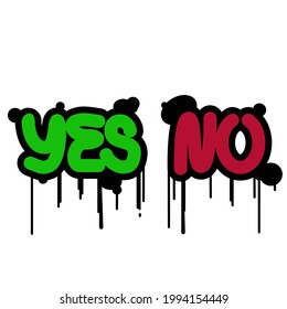 Sí, no. Logo verde sí y rojo no. Palabras sí y no. Logo de Word. Texto escrito a mano. Graffiti de texto. Palabras bloqueadas
