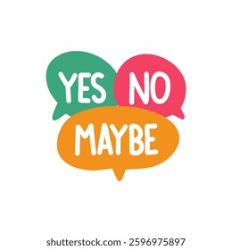 Yes No Maybe. Badge, icon, logo vector design illustration on white background