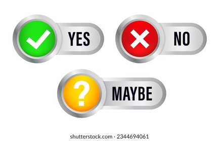 Yes, no and maybe buttons. Banners isolated on white background. Glossy button. Button for websites and banners. Check mark cross and question mark. Vector illustration