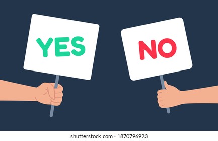 Yes and no signs banner in human hand. People having choice, hesitate to answer, dispute, opposition. Green positive and red negative signboard in arms, decision cartoon vector illustration