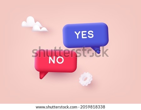 Yes or No. Speech Bubbles. 3D Web Vector Illustrations.