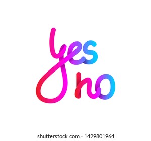 Yes and no vector text colorful gradient handwritten lettering. Gradient volume inscription. 