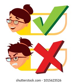 Yes And Now Sign Vector. Woman Face With Emotions. Approval And Disapproval. Right And Wrong Check Box. Isolated Flat Cartoon Illustration