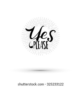 Yes Please Lettering Illustration Vector Life Stock Vector (Royalty ...