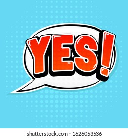 YES red sign. Speech bubble in comic book style on blue background. Vector illustration