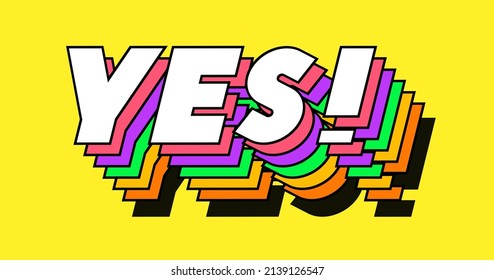 Yes sign cute color 3d moder typography for banner, motivation poster, vote, concept, answer. Ok message. Vector 10 eps