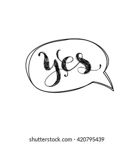 Yes sign in a speech bubble, Vector icon. The Lettering Is "Yes".