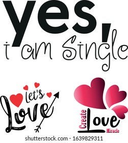 yes i am single, lets love, create love miracle lettings with love icons 