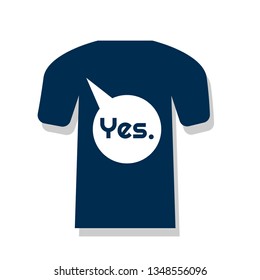 Yes speech bubble  - T-shirt print, graphic for t-shirt. Slogan for t-shirt, poster, banner, postcard, flyer. Elements for design.Tee Design For Printing. - Vektor 