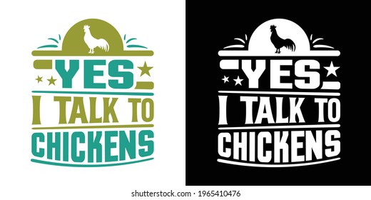 Yes I Talk To Chickens Printable Vector Illustration