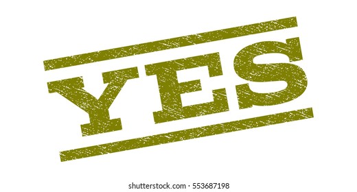 Yes watermark stamp. Text tag between parallel lines with grunge design style. Rubber seal stamp with unclean texture. Vector olive color ink imprint on a white background.