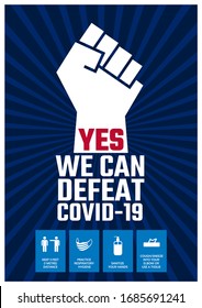 Yes we can defeat Covid-19. Motivational and informative poster design to stay protected from Covid-19 virus outbreak. Courageous information graphic with health advices. New coronavirus pandemic. 