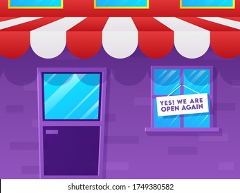 Yes! We Are Open Again Sign Board with Colorful Shop or Store Illustration.