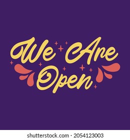 Yes we are open art typography vector design template