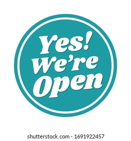 Yes we are open circle sign. Vector icon design illustration on white background.