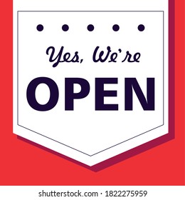 yes, we are open, poster vector illustration design