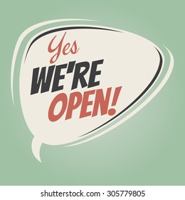 yes we are open retro speech balloon