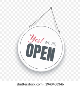 Yes we are open signboard. Vector illustration