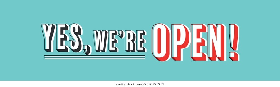 Yes! we're open, on green background