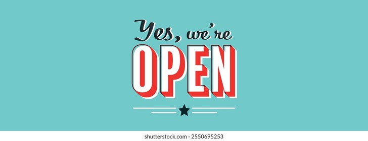 Yes! we're open, on green background