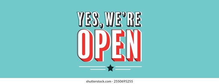 Yes! we're open, on green background