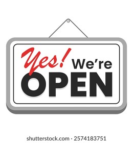 Yes! We're Open Sign Graphic	