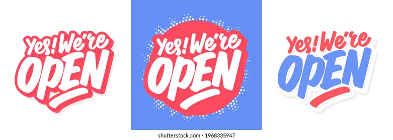 Yes. We're open. Vector lettering handwritten sign.