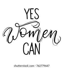 Yes, women can - vector lettering.