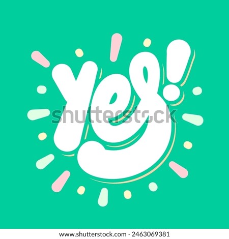 Yes word. Vector handwritten lettering banner.