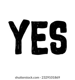 YES written in a clear and bold handwriting style. Suitable for clothing designs and doodles. writing text YES