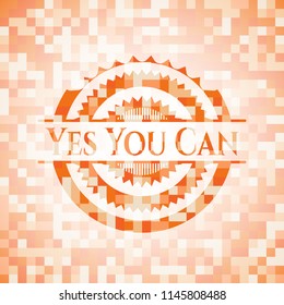 Yes You Can abstract emblem, orange mosaic background