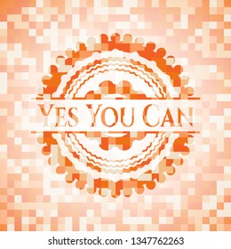 Yes You Can abstract emblem, orange mosaic background