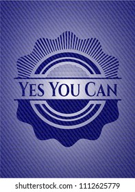  Yes You Can badge with denim background