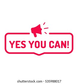 Yes you can. Badge with megaphone icon. Flat vector illustration on white background. 