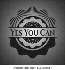 Yes You Can black badge