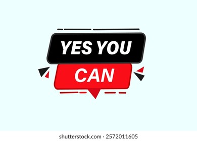 yes you can, Button for websites, Design Element, learn, stay, template, tuned, design, level, sign, speech, bubble  banner, modern, symbol, click. 