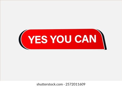 yes you can, Button for websites, Design Element, learn, stay, template, tuned, design, level, sign, speech, bubble  banner, modern, symbol, click. 