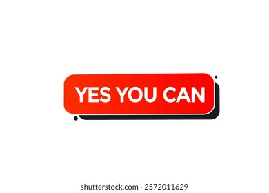 yes you can, Button for websites, Design Element, learn, stay, template, tuned, design, level, sign, speech, bubble  banner, modern, symbol, click. 