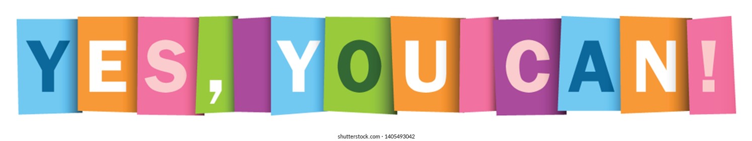 YES, YOU CAN! colorful vector inspirational words typography banner
