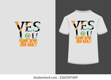 Yes you can creative typography t shirt design. This is an editable and printable high quality vector eps file.