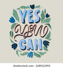 Yes you can. Cute hand drawn doodle lettering motivation phrase postcard. Lettering art banner, t-shirt design. 