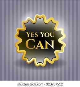 Yes You Can gold shiny badge