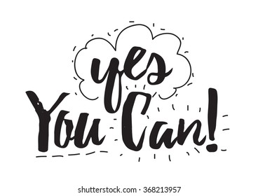 Yes you can. Greeting card with calligraphy. Hand drawn design elements. Inspirational quote. Black and white.