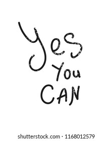 Yes you can Inspirational and motivational quotes