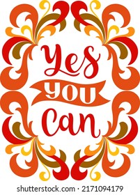 Yes you can. Inspirational and motivational quotes. Hand painted lettering and custom typography. Can be used for prints (bags, t-shirts, home decor, posters, cards)
