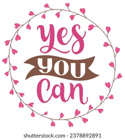 Yes you can. Inspirational and motivational quotes. Hand painted lettering and custom typography. Can be used for prints (bags, t-shirts, home decor, posters, cards).