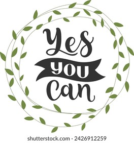 Yes you can. Inspirational and motivational quotes. Hand painted lettering and custom typography. Can be used for prints (bags, t-shirts, home decor, posters, cards).