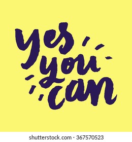 Yes You Can Inspirational Motivational Quotes Stock Vector (Royalty ...