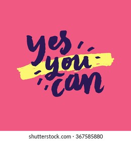 Yes You Can Inspirational Motivational Quotes Stock Vector (Royalty ...